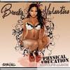 Brooke Valentine - Physical Education Mixtape Album