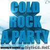 Cold Rock a Party (feat. King Chronic & Miss L.)