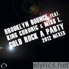 Cold Rock a Party 2012 (feat. King Chronic & Miss L.)