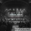 I Speak Jesus (Live) - Single