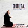 Brother Ali - Mourning In America and Dreaming In Color (Deluxe Version)