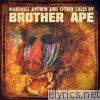 Mandrill Anthem and Other Tales By Brother Ape - EP