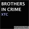 Brothers In Crime - Xtc - EP