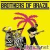 Brothers Of Brazil - Brothers of Brazil