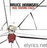 Bruce Hornsby - Big Swing Face