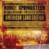 Bruce Springsteen - We Shall Overcome - The Seeger Sessions (American Land Edition)