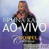 Bruna Karla - Gospel Collection Ao Vivo