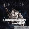 Bruninho & Davi - Bruninho & Davi ao Vivo no Ibirapuera (Deluxe)