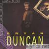 Bryan Duncan - Anonymous Confessions of a Lunatic Friend