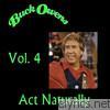 Buck Owens - Act Naturally, Vol. 4
