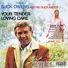 Buck Owens - Your Tender Loving Care