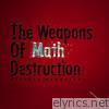 The Weapons of Math Destruction