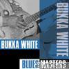 Bukka White - Blues Masters: Bukka White