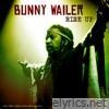 Bunny Wailer - Rise Up (Live 1995)