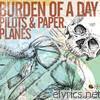 Burden Of A Day - Pilots & Paper Planes