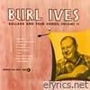 Burl Ives - Ballads and Folk Songs, Volume 2