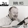Burl Ives - 20th Century Masters - The Millennium Collection: The Best of Burl Ives