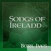 Burl Ives - Songs of Ireland
