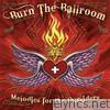 Burn The Ballroom - Melodies for the Outsiders - EP