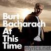 Burt Bacharach - At This Time