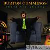Burton Cummings - Above the Ground
