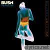 Bush - The Kingdom (Deluxe)