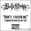 Busta Rhymes - Don't Touch Me (Throw Da Water on 'Em) - Single