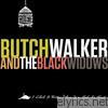 Butch Walker - I Liked It Better When You Had No Heart