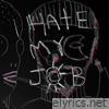 I Hate My Job (Take One) - Single