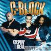 C-Block - Keepin It Real
