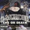 C-Murder - Life or Death