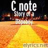 C Note - Story of a Dopeboy