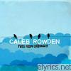 Caleb Rowden - Free from Ordinary