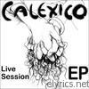 Calexico - Live Session - EP