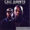 Cali Agents - How the West Was One