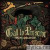 Call To Preserve - From Isolation