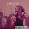 Callmekat - I'm In a Polaroid, Where Are You?