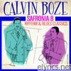 Calvin Boze - Safronia B - Rhythm & Blues Classics