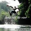 Jump Into the River