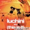 Luchini Aka (This Is It) - EP
