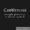 Candlemass - Dactylis Glomerate & Abstrakt Algebra II