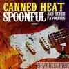 Canned Heat - Spoonful & Other Favorites (Remastered)