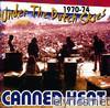 Canned Heat - Under The Dutch Skies 1970-74
