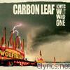 Carbon Leaf - How the West Was One