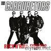 Carburetors - Rock'n'Roll Forever (feat. The Carburetors) [Rock'n'Roll Forever - Compilation]
