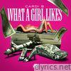 Cardi B - What a Girl Likes - Single