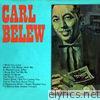 Carl Belew - Carl Belew