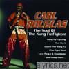 Carl Douglas - The Soul of the Kung Fu Fighter
