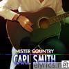 Carl Smith - Mister Country: Carl Smith