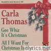 Carla Thomas - Gee Whiz It's Christmas / All I Want For Christmas Is You (Original Gusto Recordings) - Single